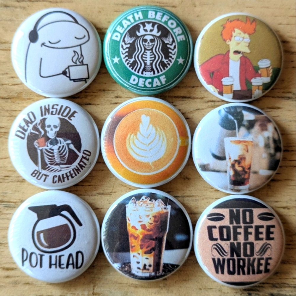 Coffee addicts 1 inch set of 9 pinback buttons